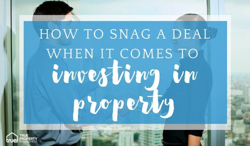 true-property-how-to-snag-a-deal-when-it-comes-to-investing-in-property